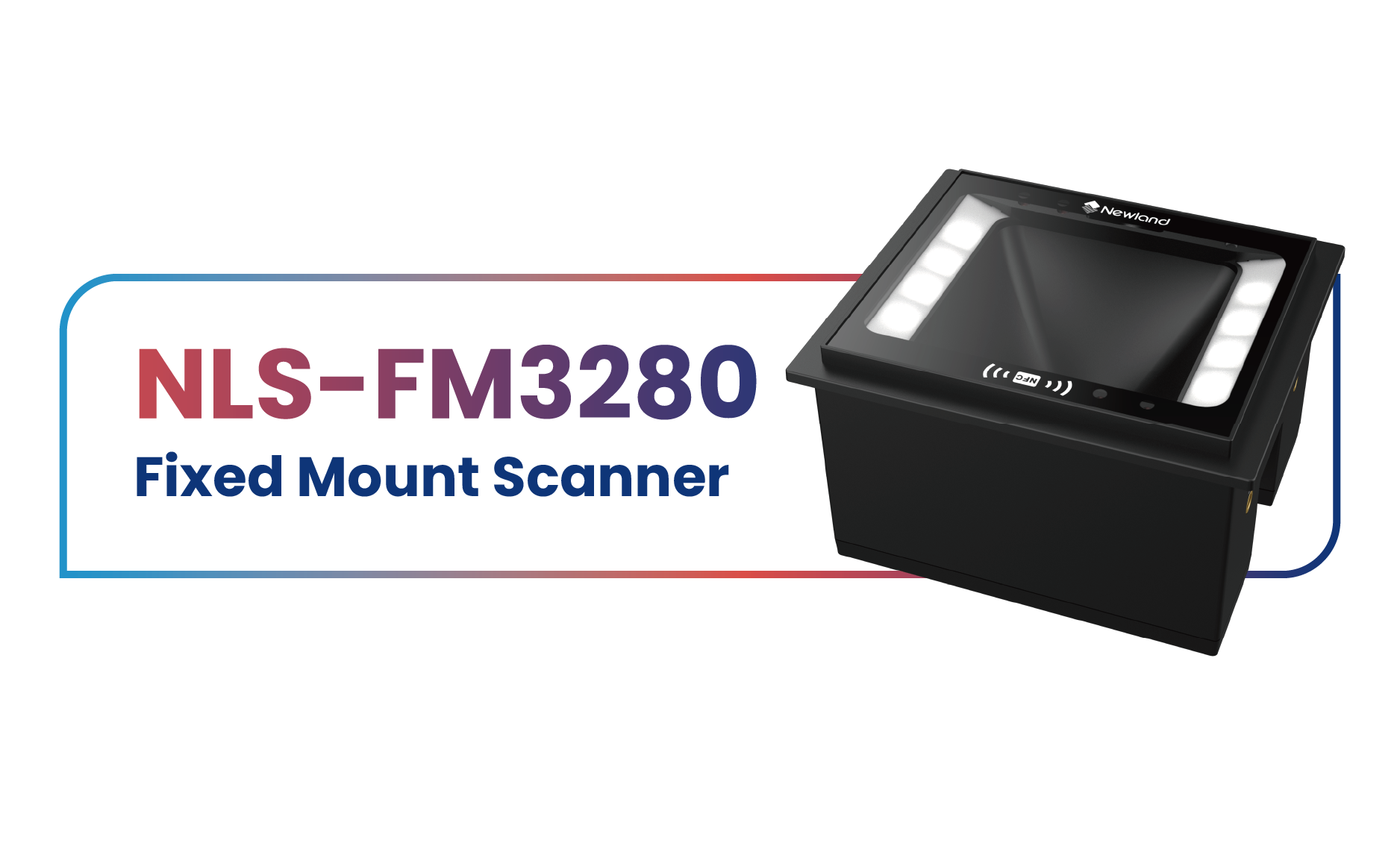 Newland AIDC's Fixed Mount Scanner FM3280